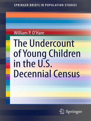 cover image of The Undercount of Young Children in the U.S. Decennial Census